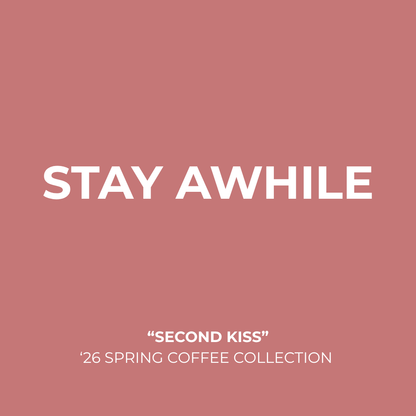 Stay Awhile