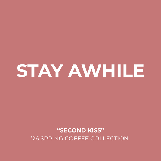 Stay Awhile